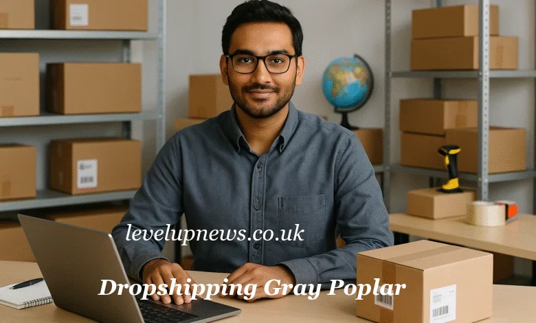 Dropshipping Gray Poplar