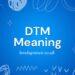 What Does DTM Mean in Text