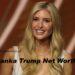 Ivanka Trump Net Worth