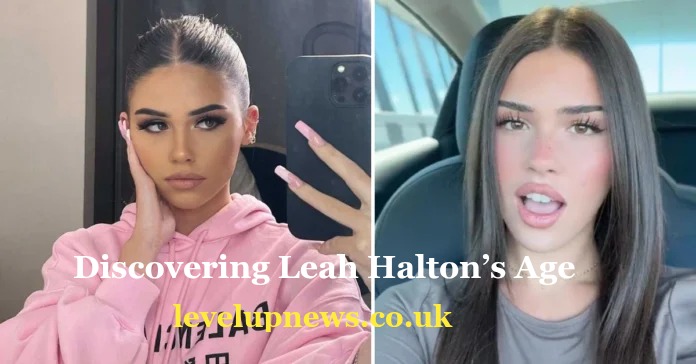 Discovering Leah Halton Age