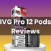 In-depth Review about IVG Pro 12 Pods